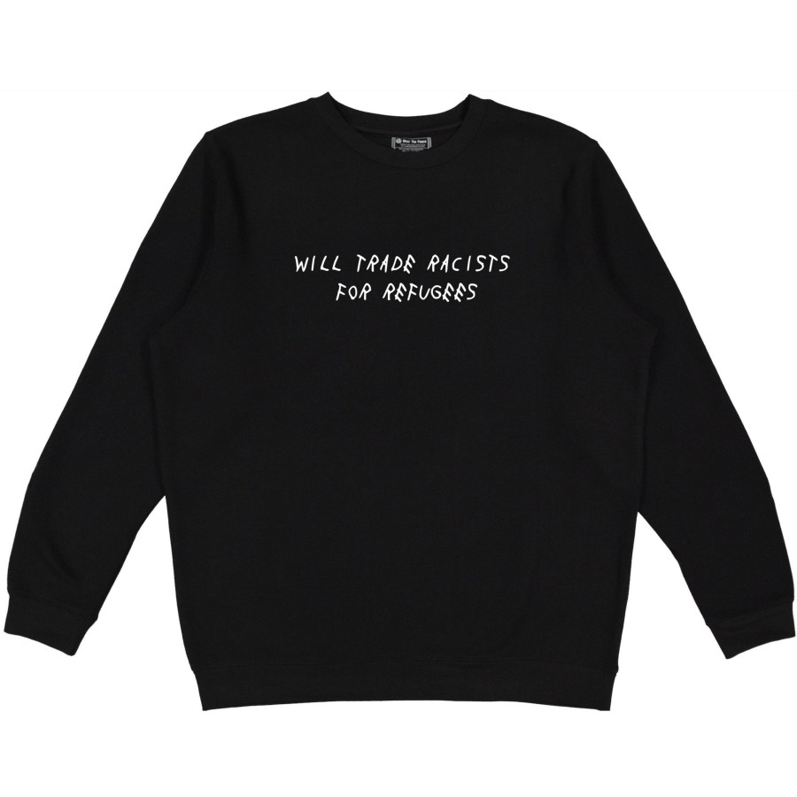 Clothing Wear The Peace | Trade Racists For Refugees Crewneck